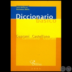 DICCIONARIO BSICO guaran-castellano castellano-guaran  - Ao 2005